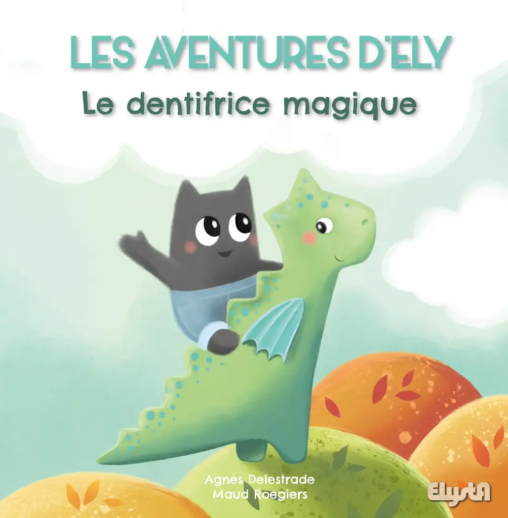 Les Aventures d'Ely - Le dentifrice magique